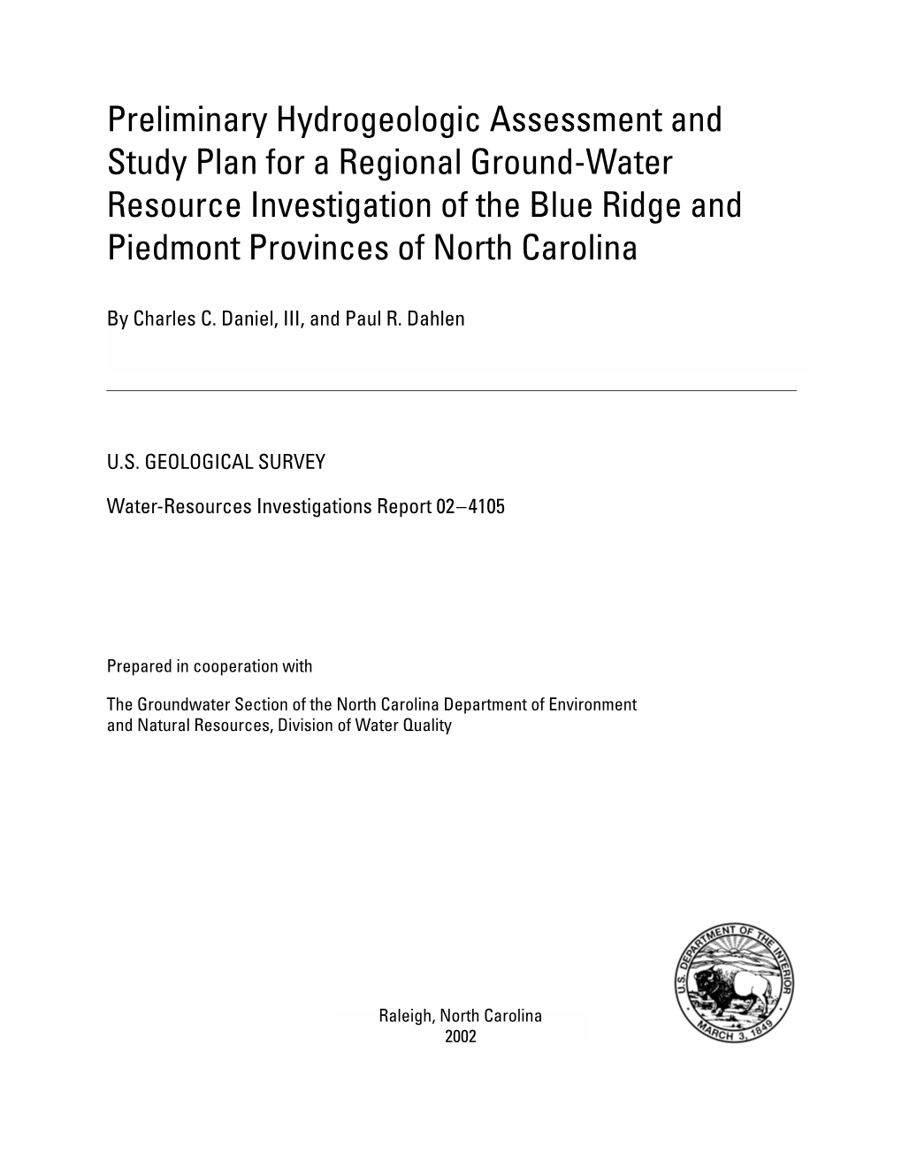 Preliminary Hydrogeologic Assessment and Study Plan for a Regional Ground-Water Resource Investigation of the Blue Ridge and Piedmont Provinces of North Carolina