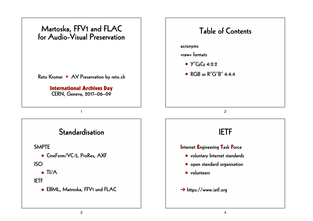 Martoska, FFV1 and FLAV for Audio