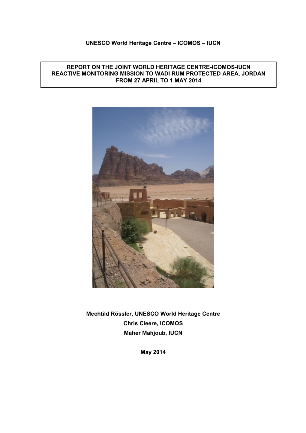 Report on the Joint World Heritage Centre-Icomos-Iucn Reactive Monitoring Mission to Wadi Rum Protected Area, Jordan from 27 April to 1 May 2014
