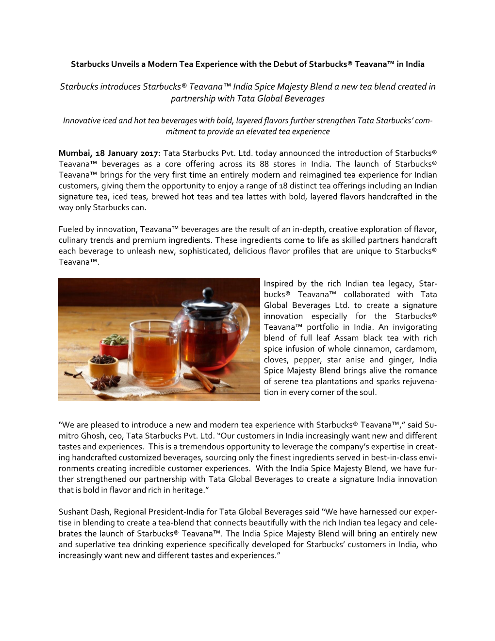Starbucks Introduces Starbucks® Teavana™ India Spice Majesty Blend a New Tea Blend Created in Partnership with Tata Global Beverages