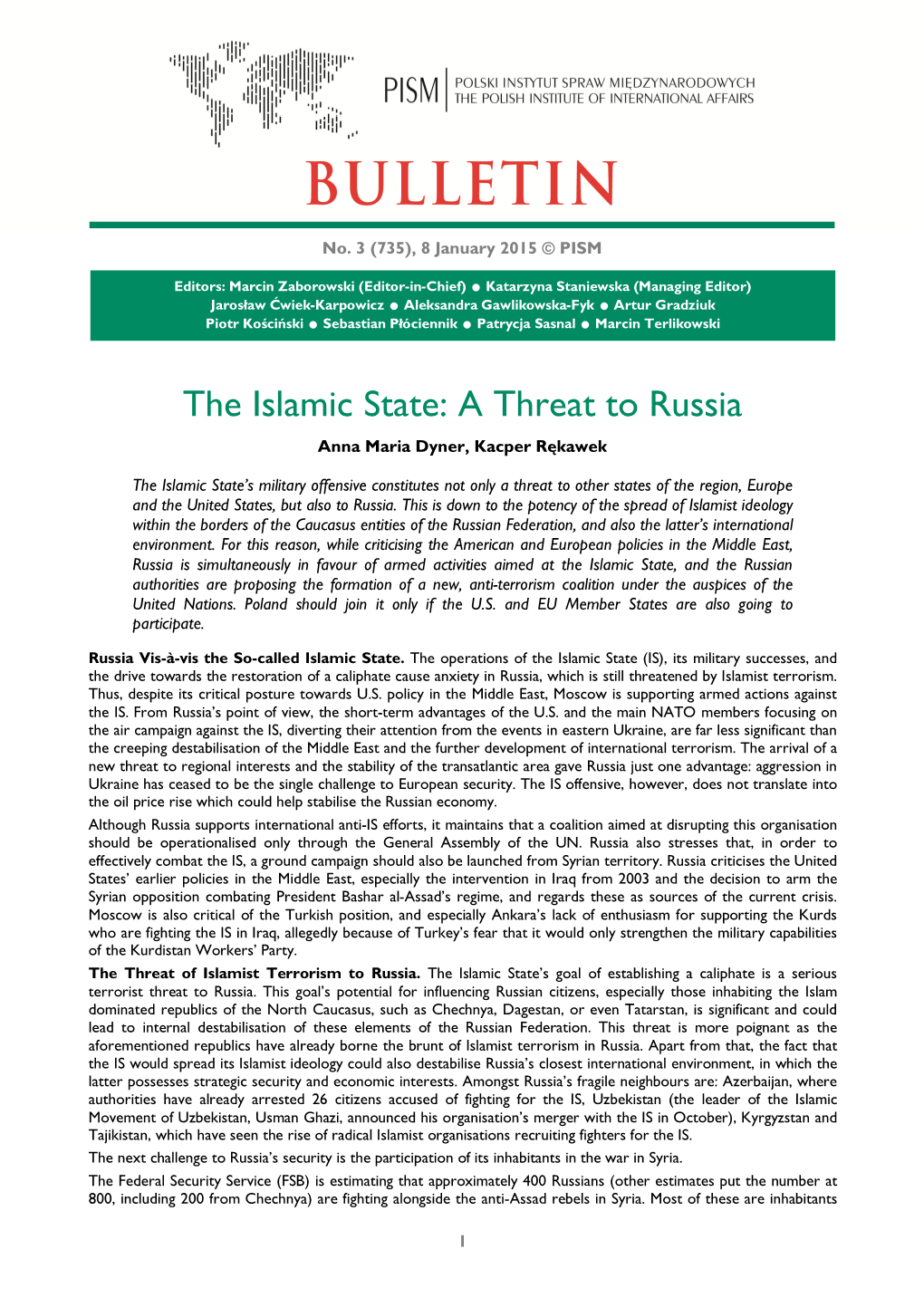 The Islamic State: a Threat to Russia Anna Maria Dyner, Kacper Rękawek
