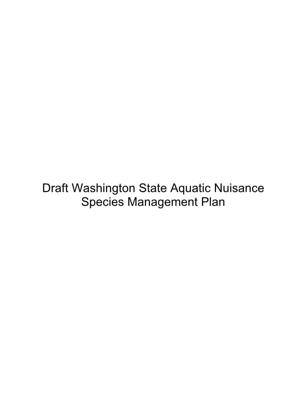 Draft Washington State Aquatic Nuisance Species Management Plan Acknowledgments