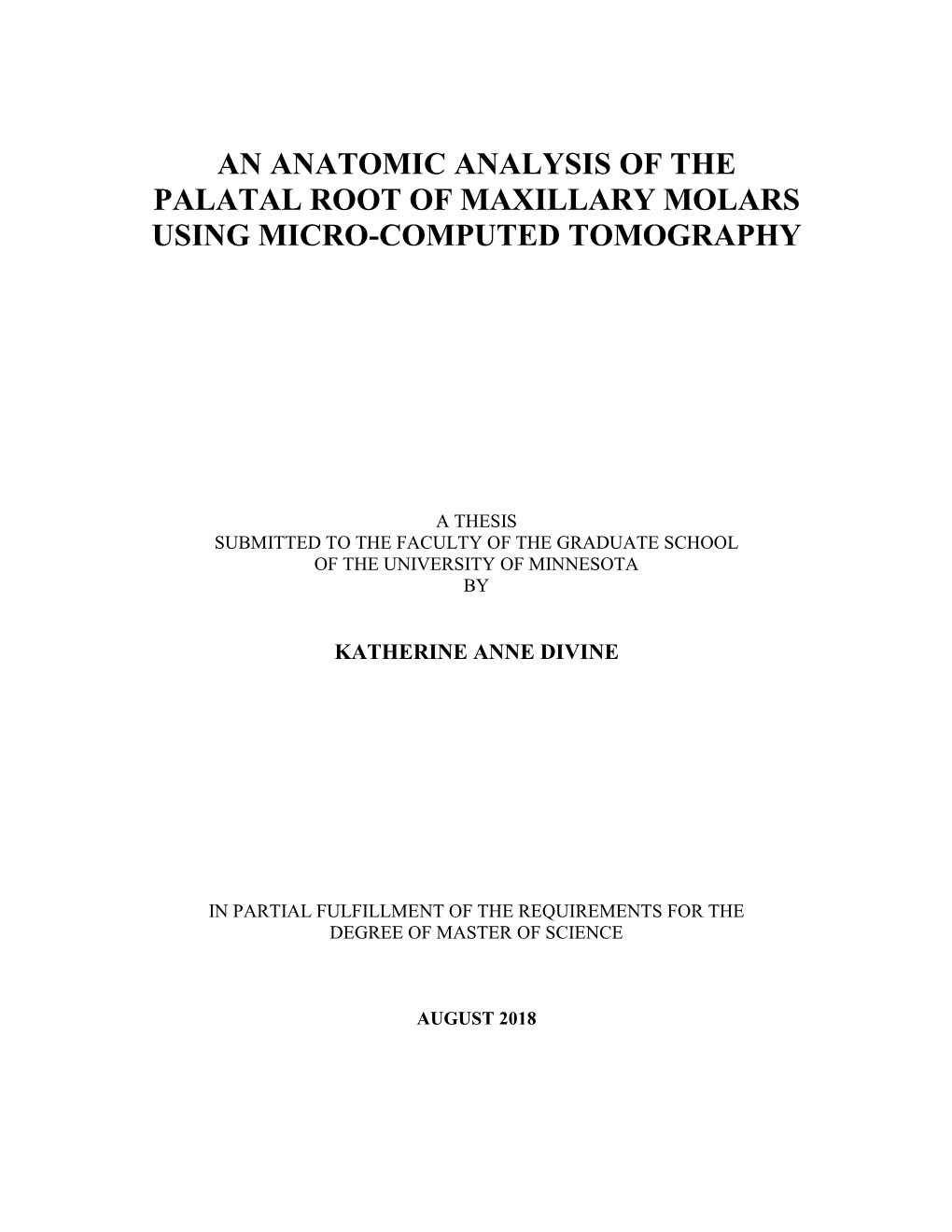 An Anatomic Analysis of the Palatal Root of Maxillary Molars Using Micro-Computed Tomography