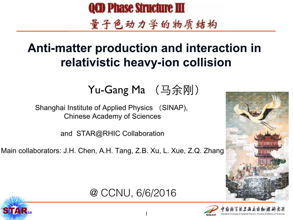 Anti-Matter Production and Interaction in Relativistic Heavy-Ion Collision