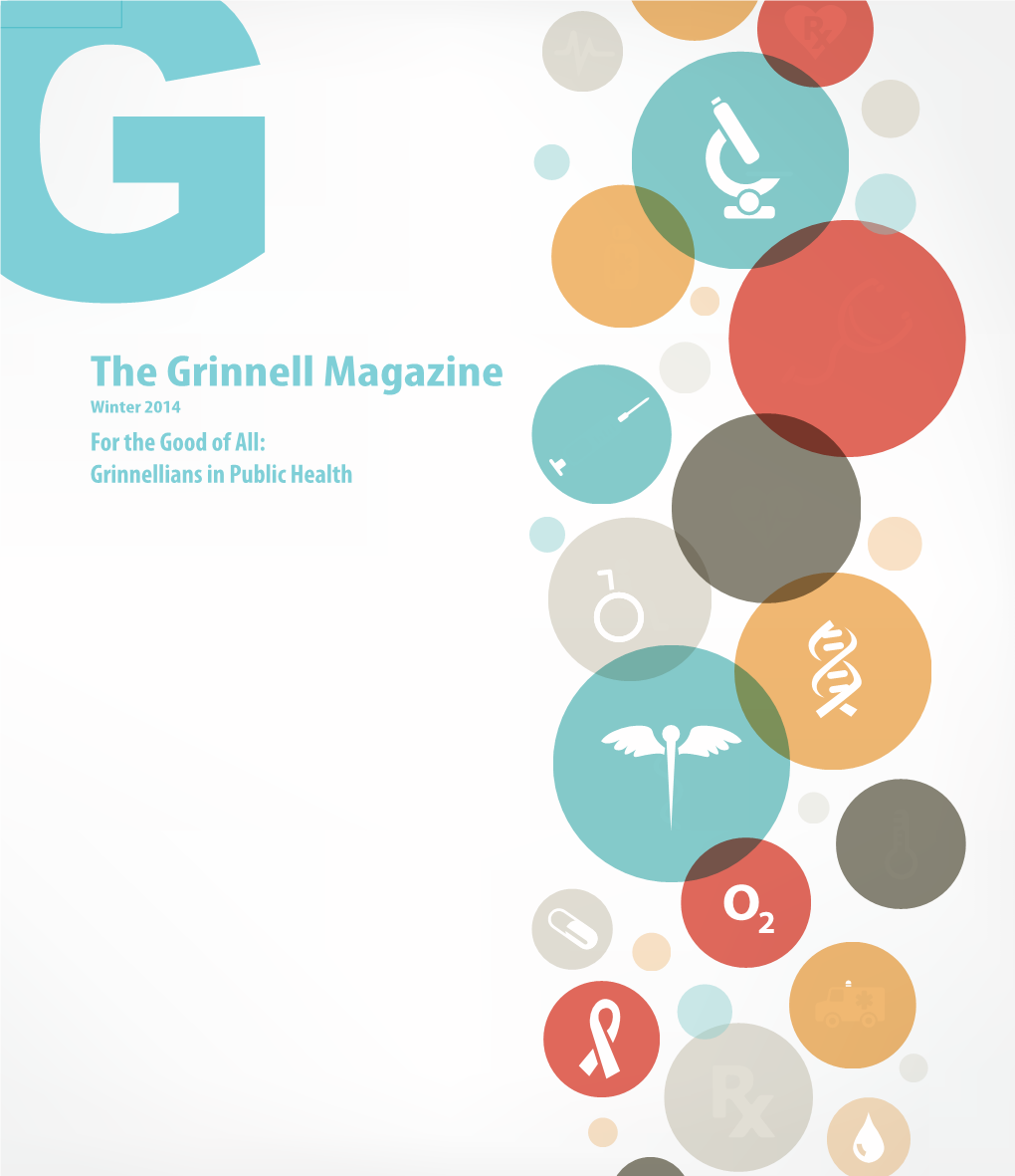 The Grinnell Magazine Winter 2014 1 the Grinnell Magazine Winter 2014 Volume 47 Number 2