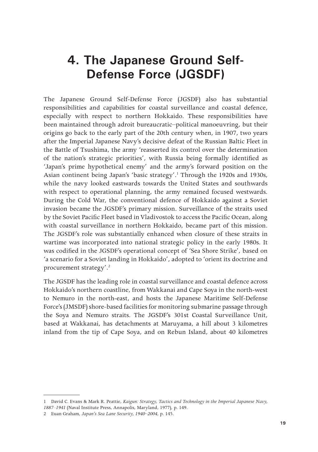 4. the Japanese Ground Self- Defense Force (JGSDF)