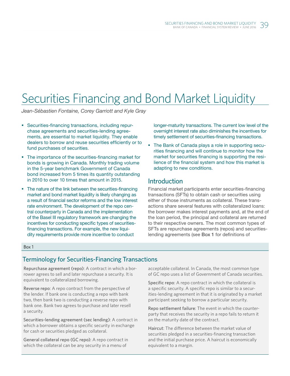 Securities Financing and Bond Market Liquidity BANK of CANADA • Financial System Review • June 2016 39