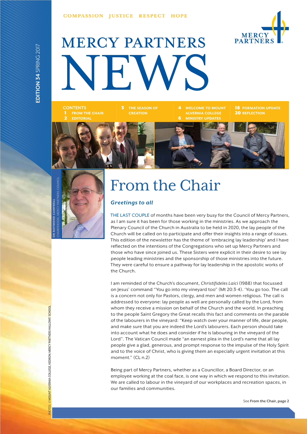 From the Chair Creation Alvernia College 20 Reflection 2 Editorial 6 Ministry Updates