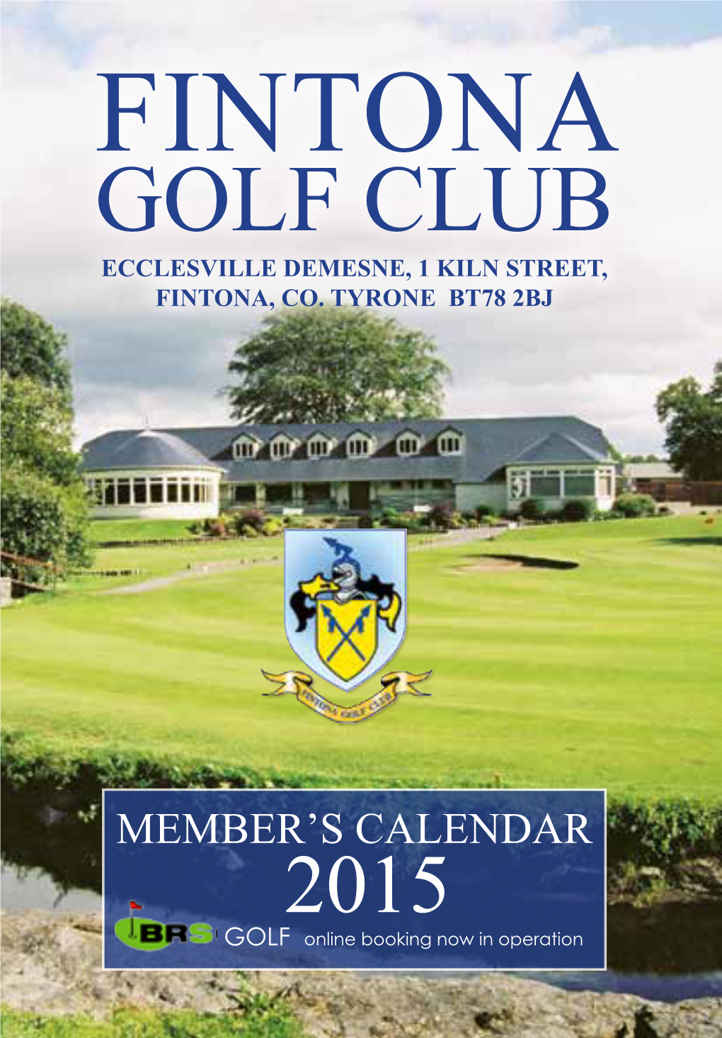 Fintona Golf Club Ecclesville Demesne, 1 Kiln Street, Fintona, Co