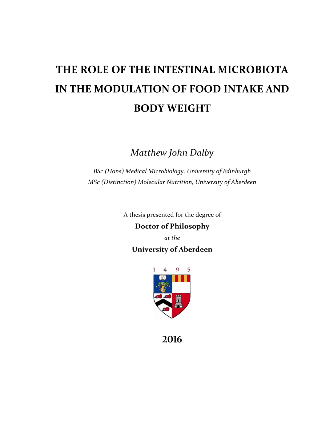 The Role of the Intestinal Microbiota in the Modulation of Food Intake and Body Weight