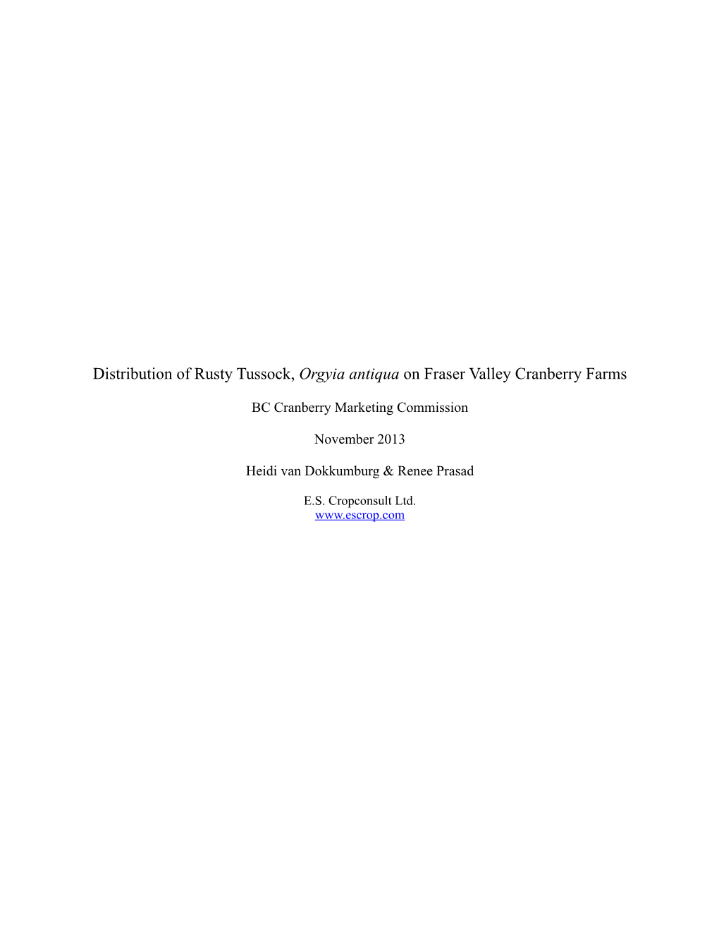 Distribution of Rusty Tussock, Orgyia Antiqua on Fraser Valley Cranberry Farms