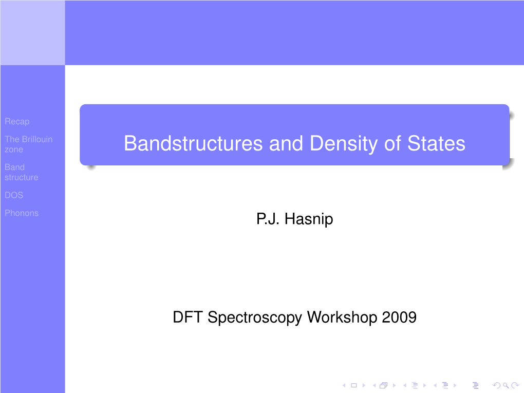 Bandstructures and Density of States Band Structure