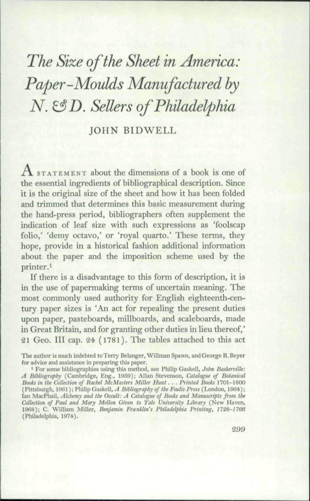 The Size of the Sheet in America: Paper-Moulds Manufactured by , Sellers of Philadelphia JOHN BIDWELL