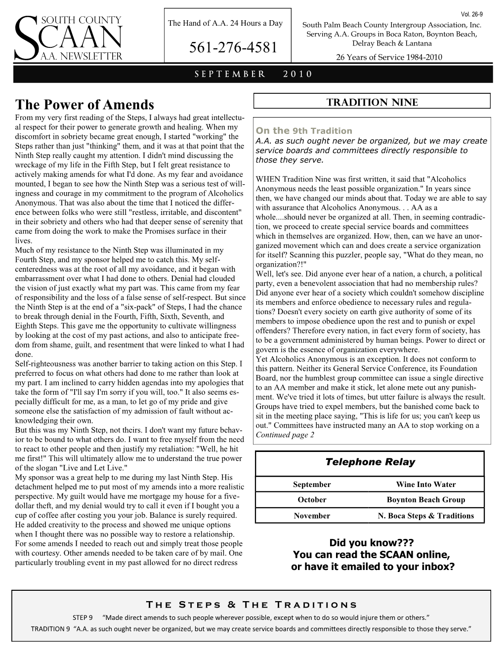 The Power of Amends TRADITION NINE from My Very First Reading of the Steps, I Always Had Great Intellectu- Al Respect for Their Power to Generate Growth and Healing