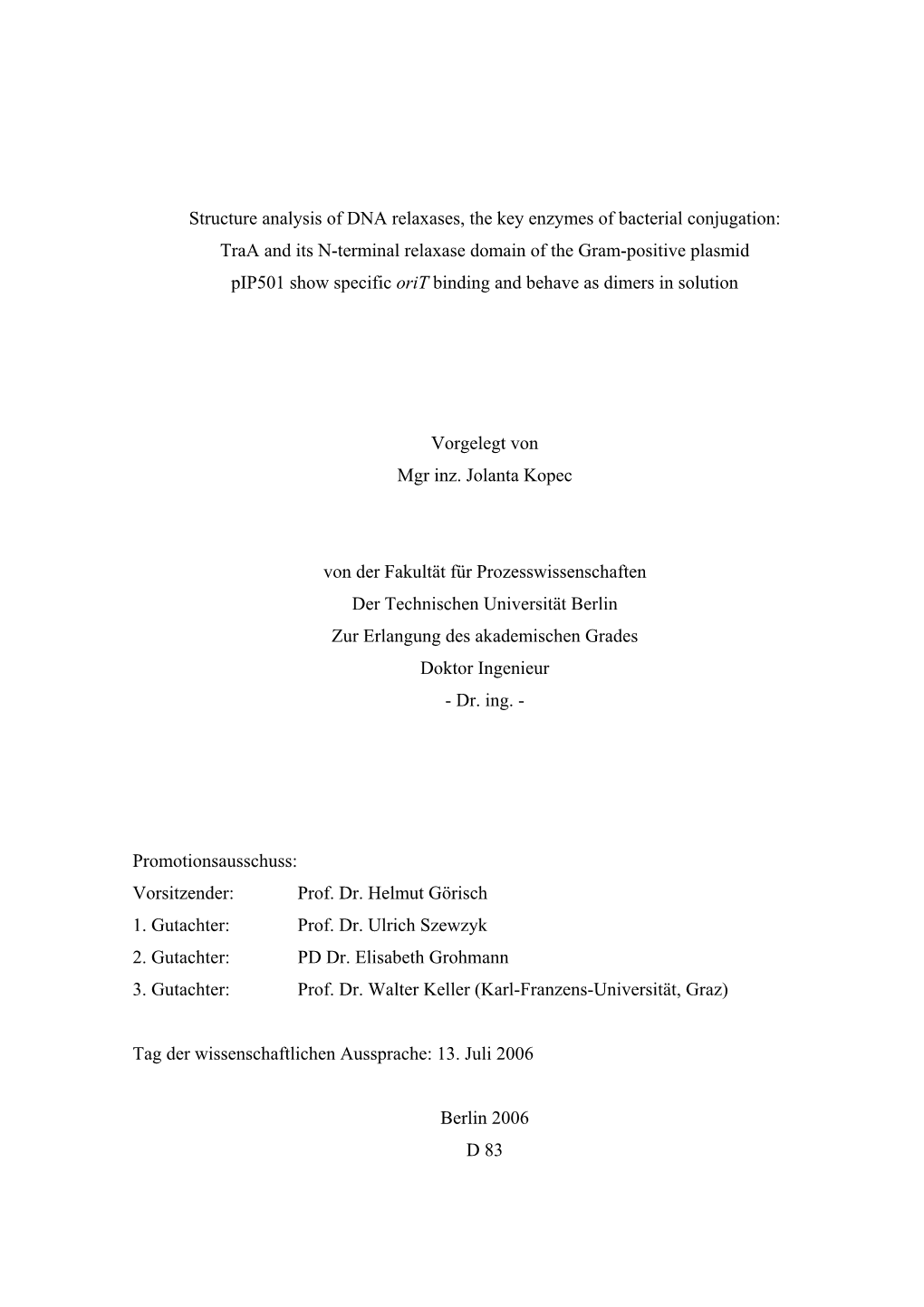 Structure Analysis of DNA Relaxases, the Key Enzymes Of