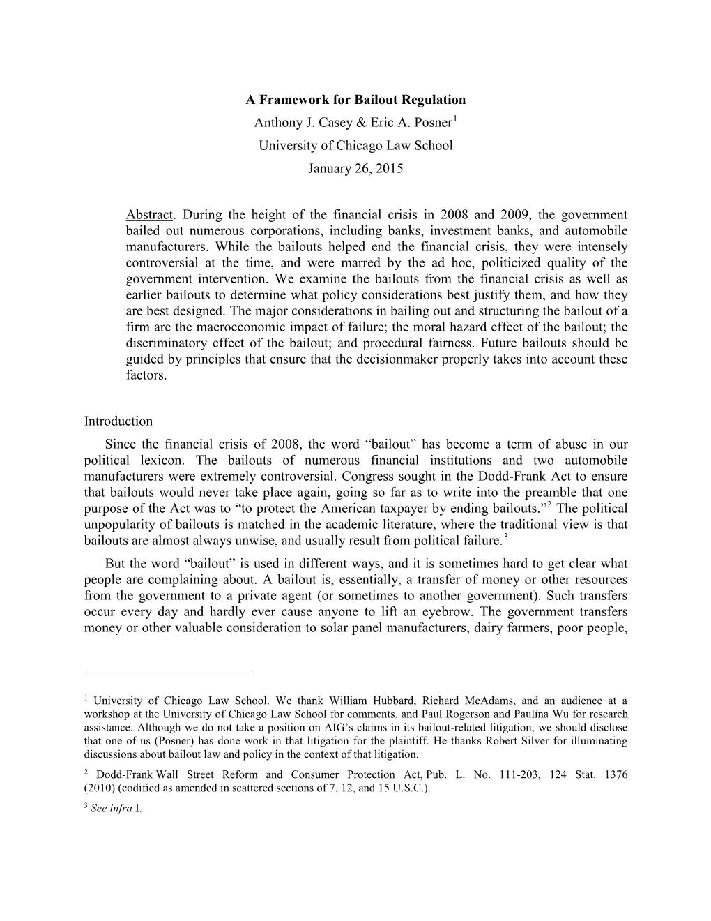 A Framework for Bailout Regulation Anthony J. Casey & Eric A. Posner1