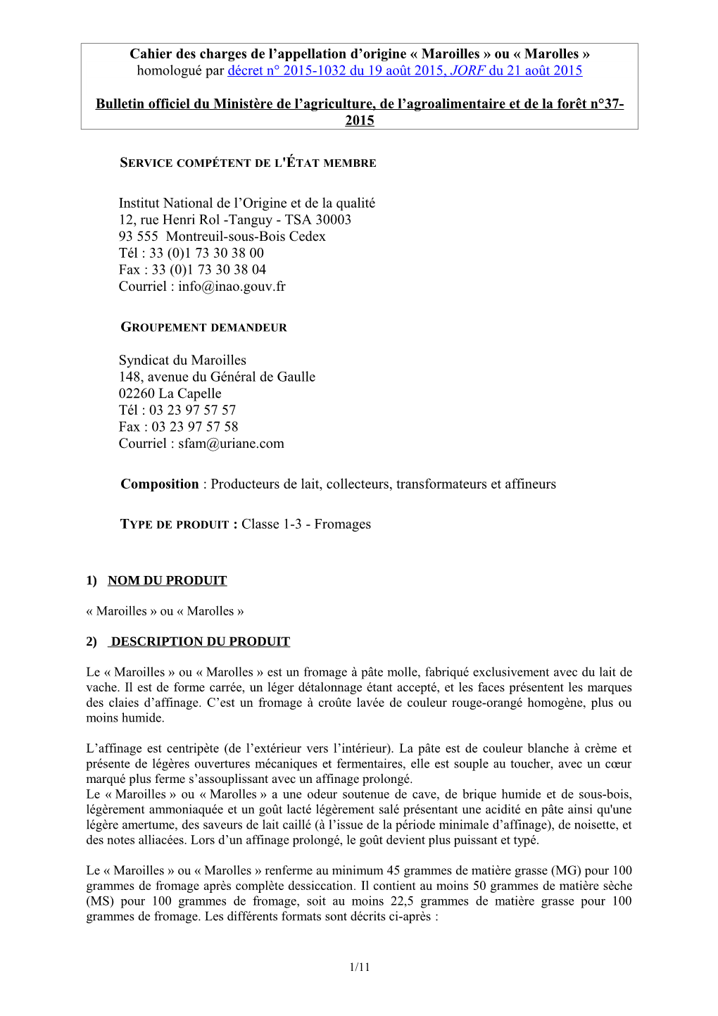 Cahier Des Charges De L'appellation D'origine « Maroilles » Ou « Marolles » Homologué Par Le Décret N°2015- 1032 Du 19 Août 2015
