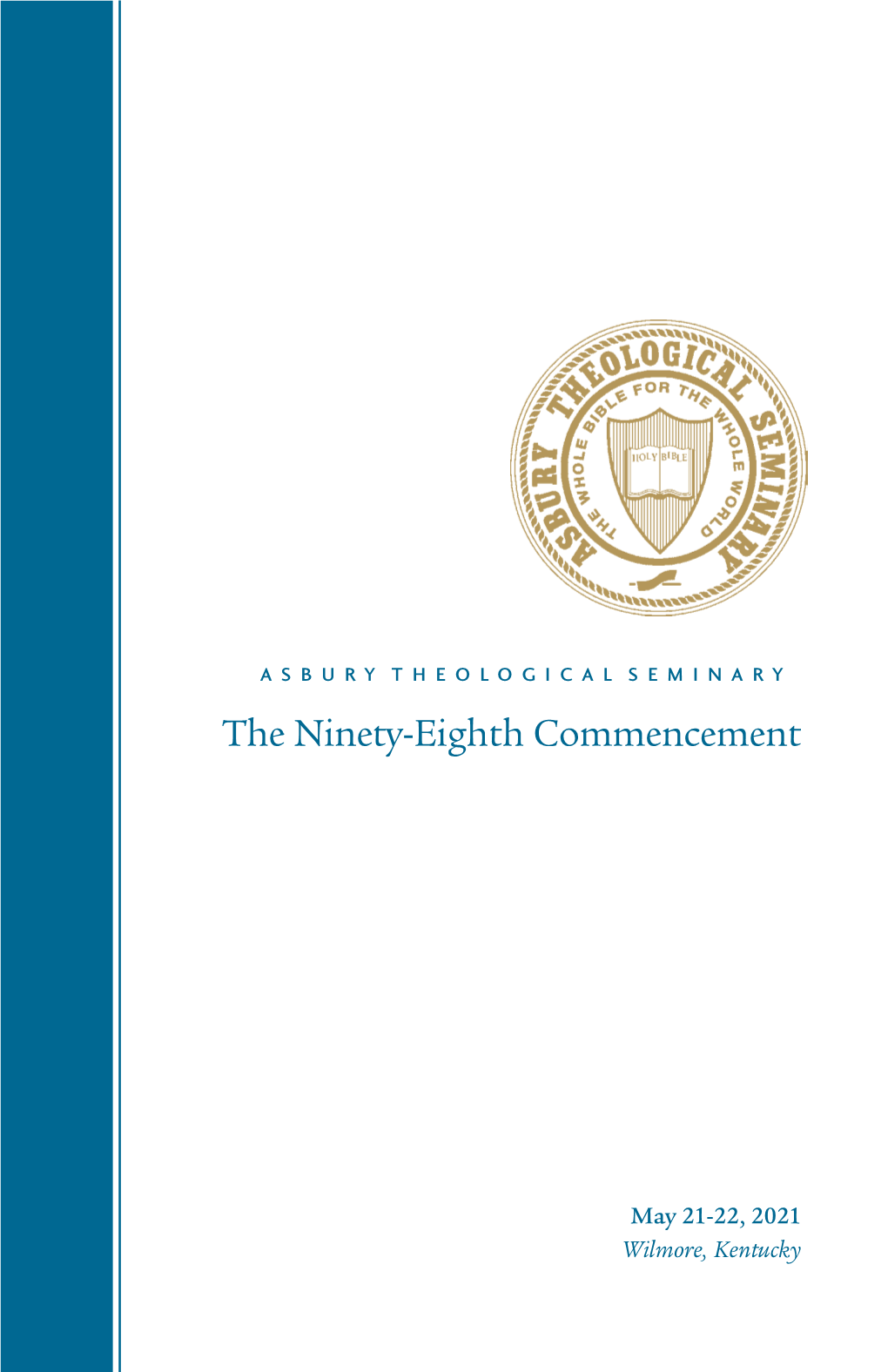 The Ninety-Eighth Commencement Asbury Theological Seminary