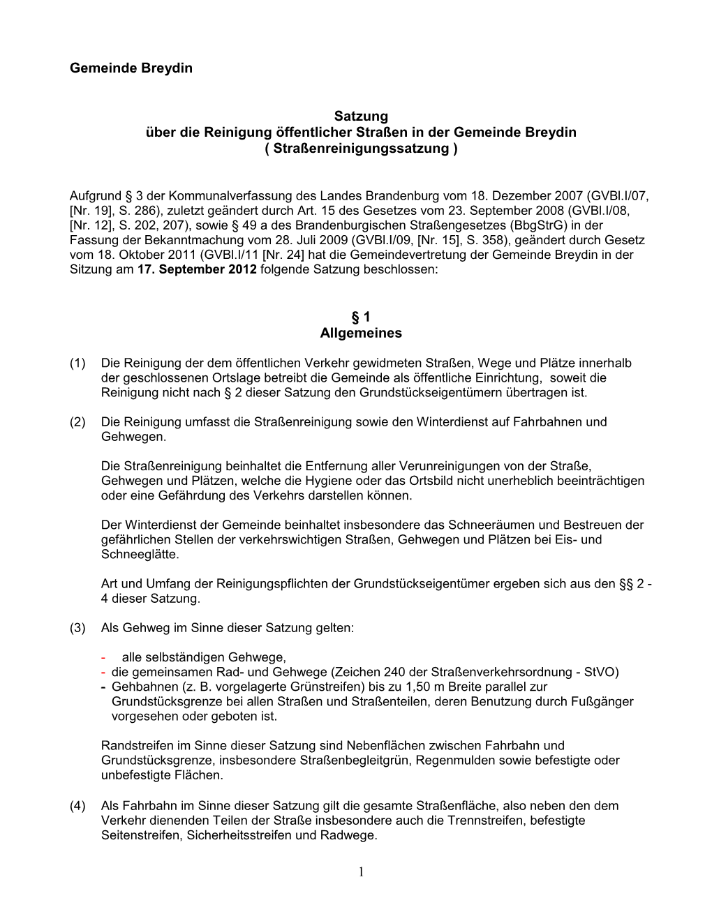 1 Gemeinde Breydin Satzung Über Die Reinigung Öffentlicher Straßen in Der Gemeinde Breydin ( Straßenreinigungssatzung )