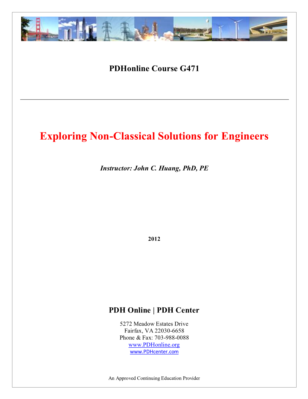 Exploring Non-Classical Solutions for Engineers