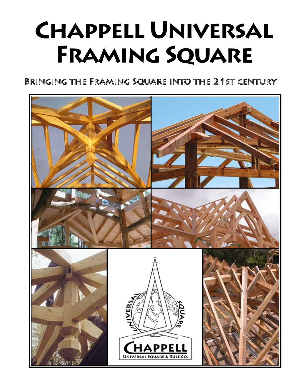 Chappell Universal Framing Square the Chappell Universal Squaretm Puts a Wealth of Building Knowledge Right in the Palm of Your Hand