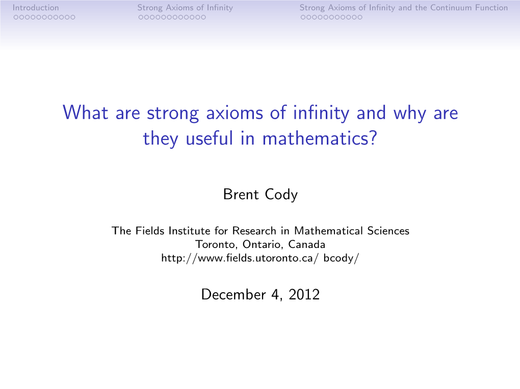 What Are Strong Axioms of Infinity and Why Are They Useful in Mathematics?