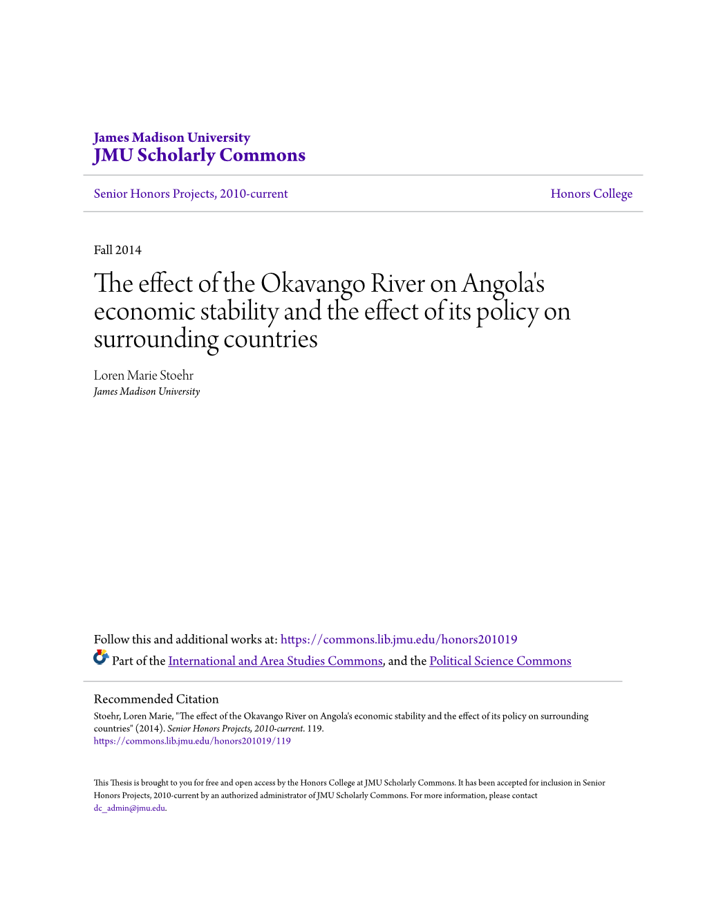 The Effect of the Okavango River on Angola's Economic Stability and the Effect of Its Policy on Surrounding Countries Loren Marie Stoehr James Madison University