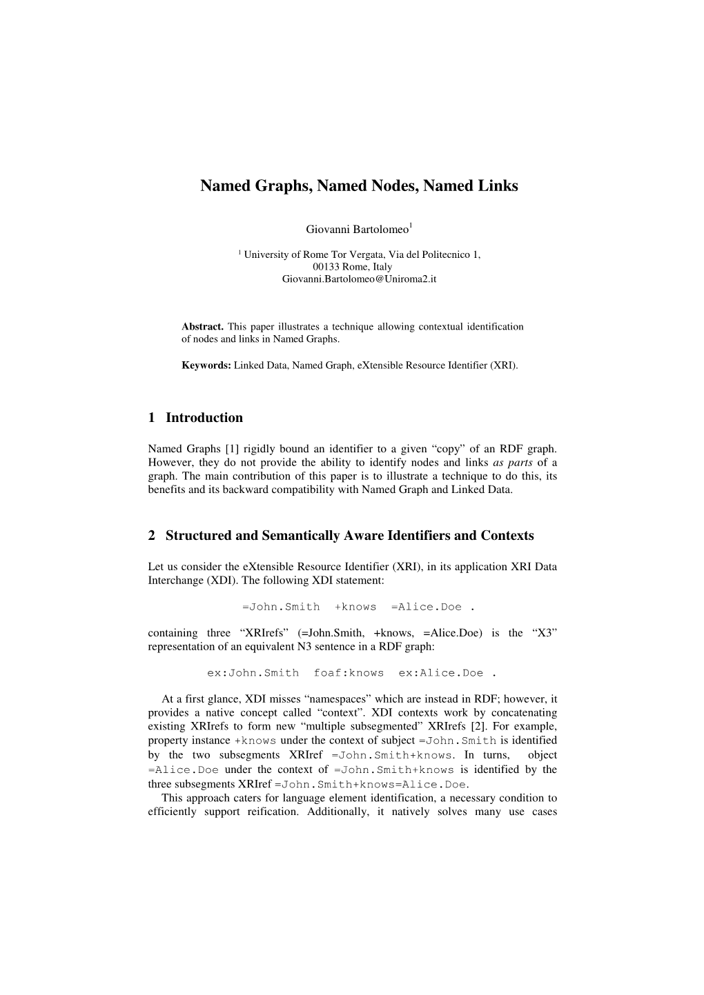 Named Graphs, Named Nodes, Named Links