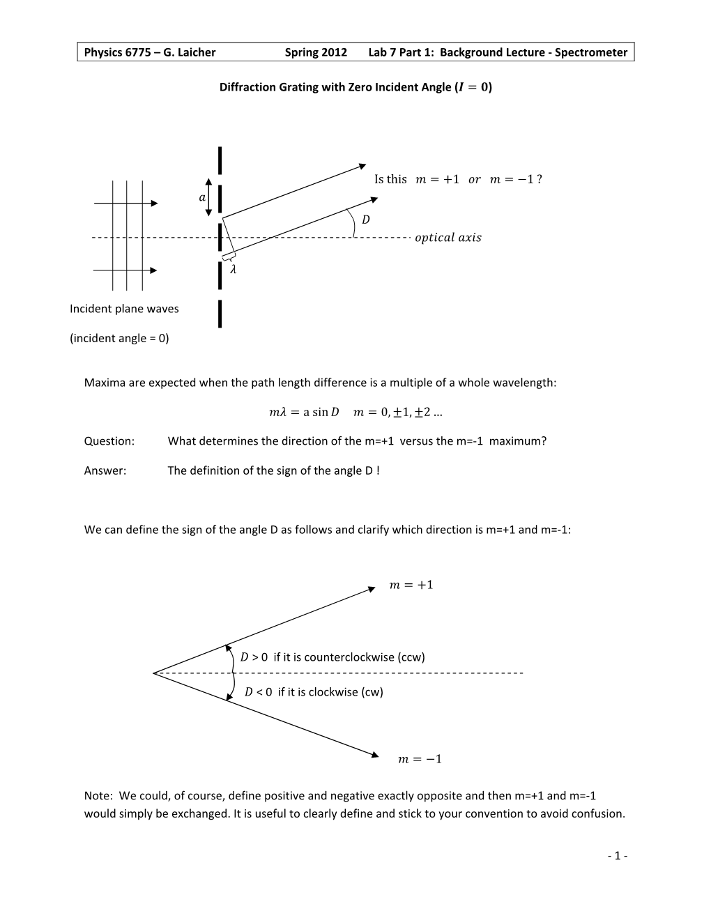 Physics 6775 – G. Laicher Spring 2012 Lab 7 Part 1: Background Lecture ‐ Spectrometer