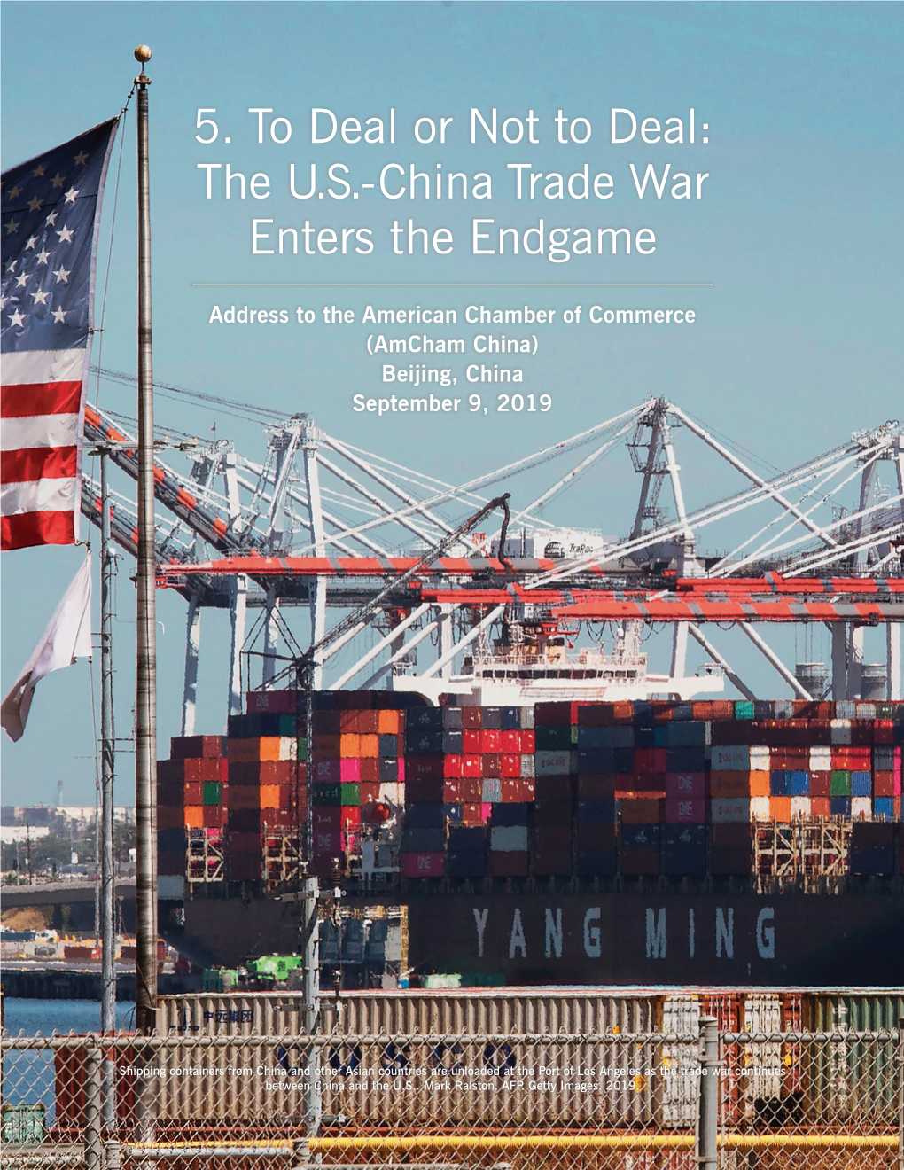 5. to Deal Or Not to Deal: the U.S.-China Trade War Enters the Endgame