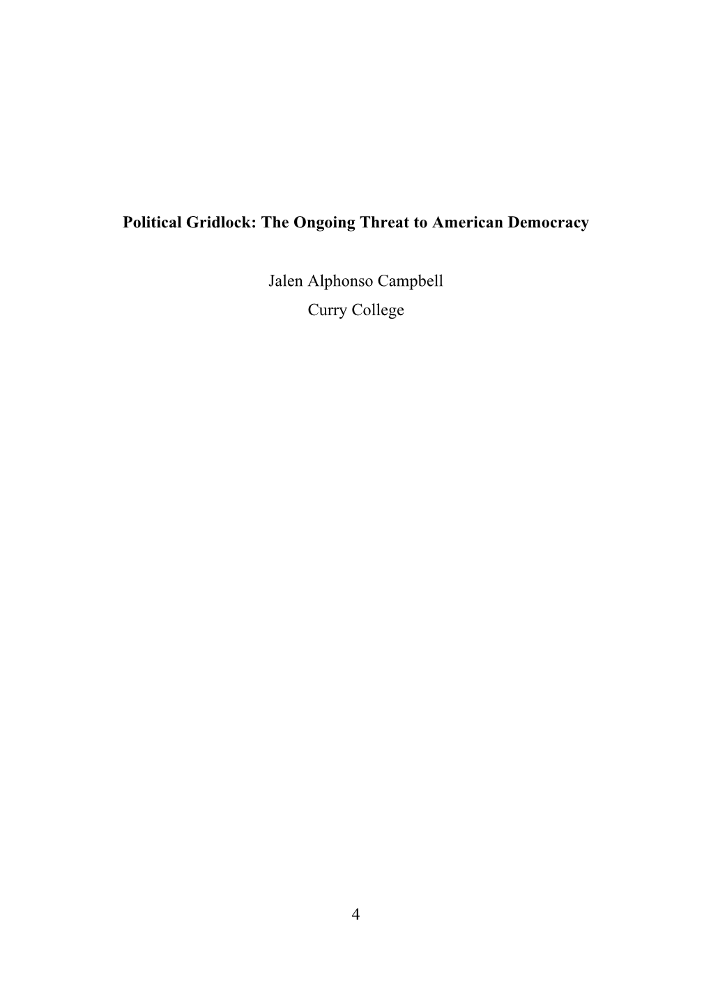 Political Gridlock:The Ongoing Threat to American Democracy