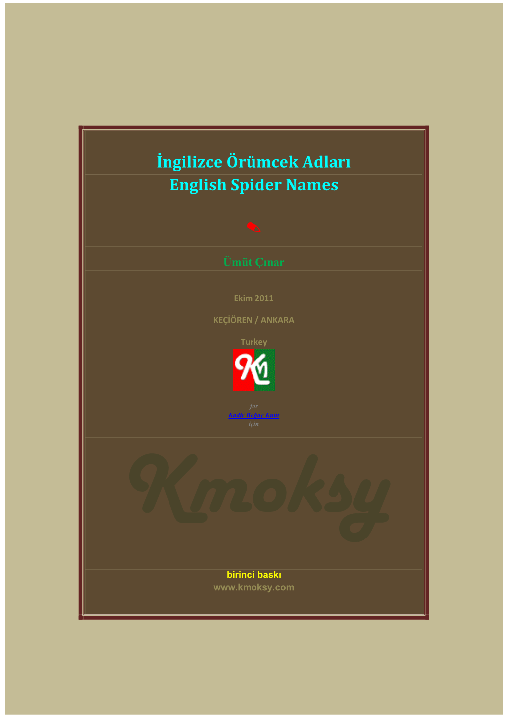 İngilizce Örümcek Adları ÜMÜT ÇINAR English Spider Names