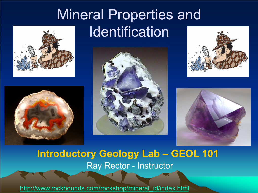 Mineral Properties and Identification