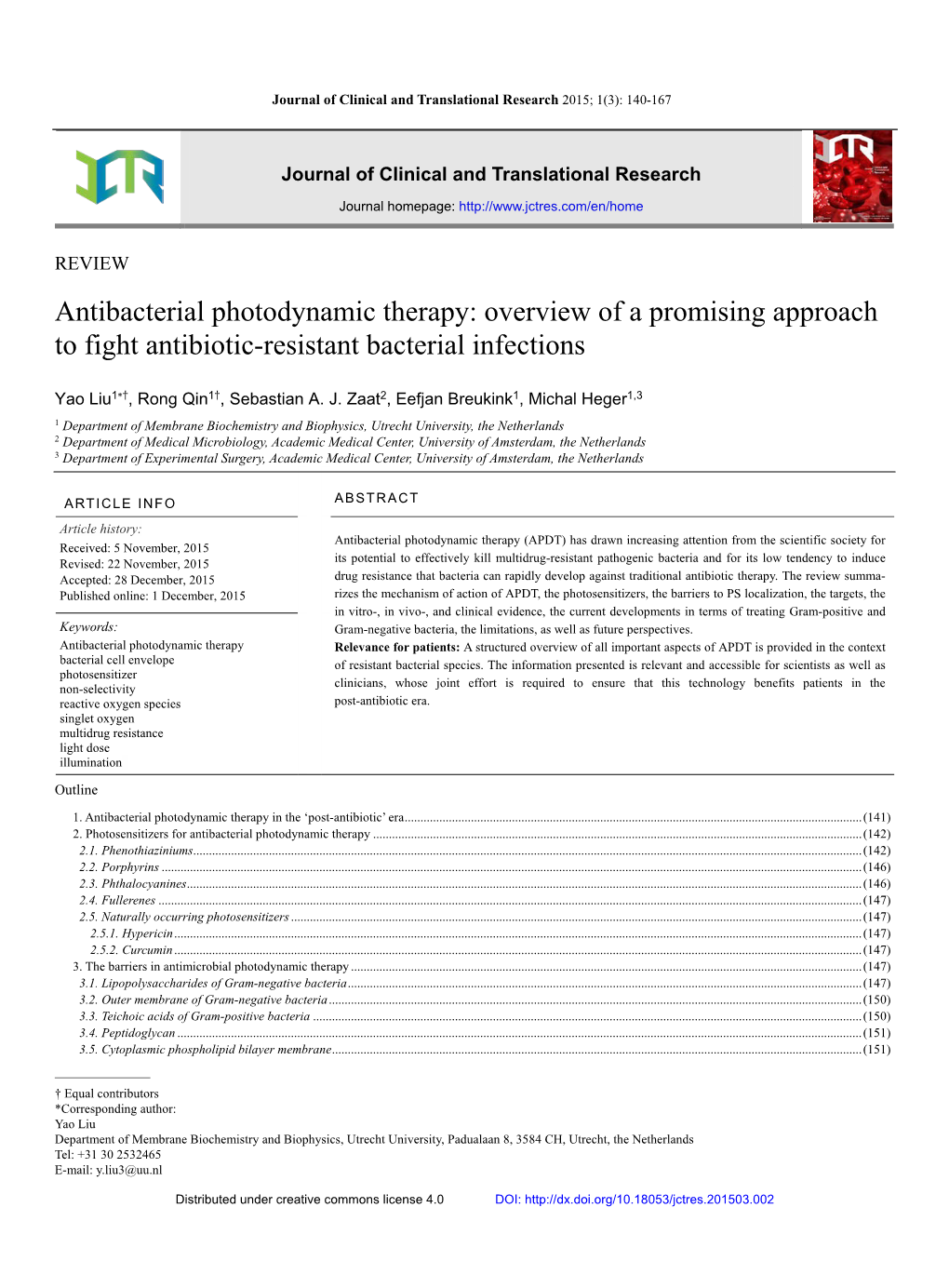 Antibacterial Photodynamic Therapy: Overview of a Promising Approach to Fight Antibiotic-Resistant Bacterial Infections