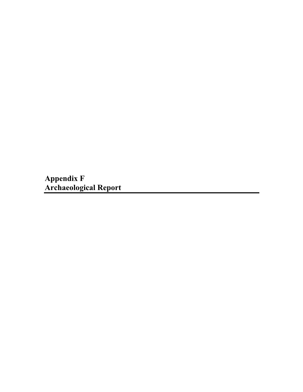 Appendix F Archaeological Report