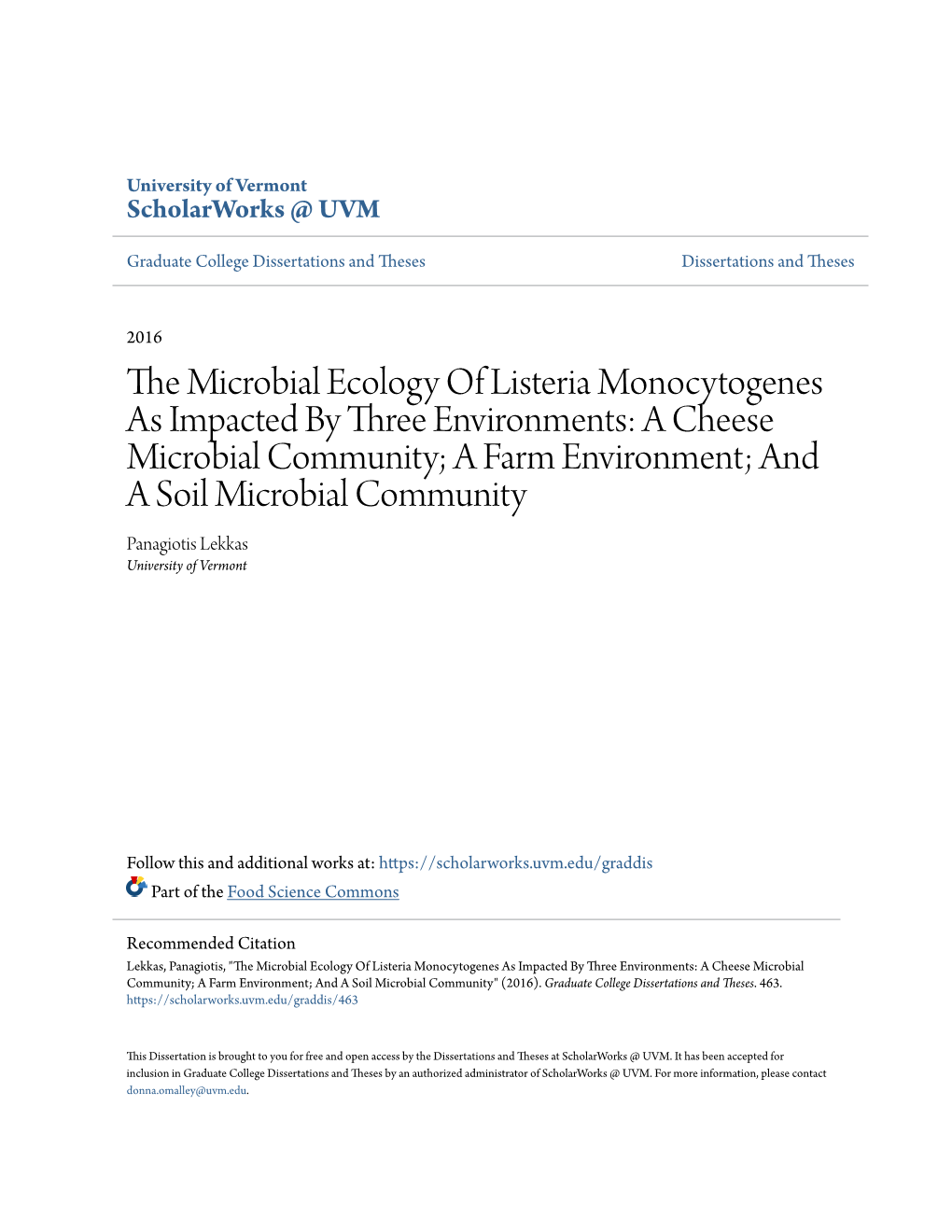 The Microbial Ecology of Listeria Monocytogenes As Impacted by Three Environments: a Cheese Microbial Community; a Farm Environment; and a Soil Microbial Community