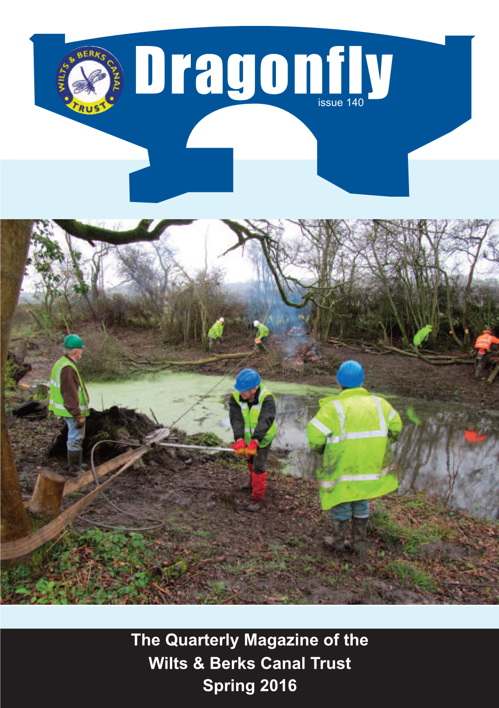 Dragonfly 140 Cover Image: Volunteering! WRG (Bitm) Forestry (Branch) with MCC & Foxham & Lyneham Clearing the Bed of the Canal at the A4 Near Chippenham (Report P20)