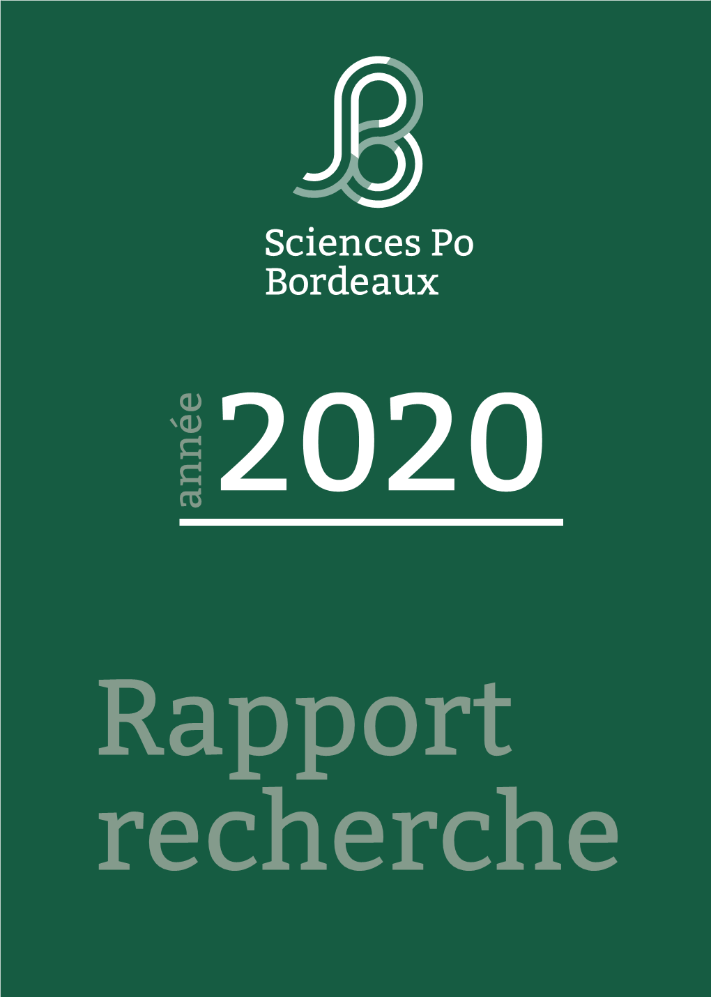 Rapport Recherche SCIENCES PO BORDEAUX - Rapport Recherche 2020