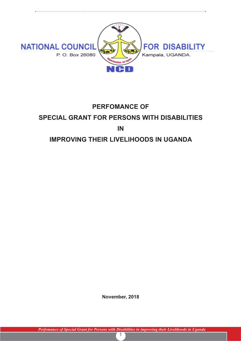 Perfomance of Special Grant for Persons with Disabilities in Improving Their Livelihoods in Uganda