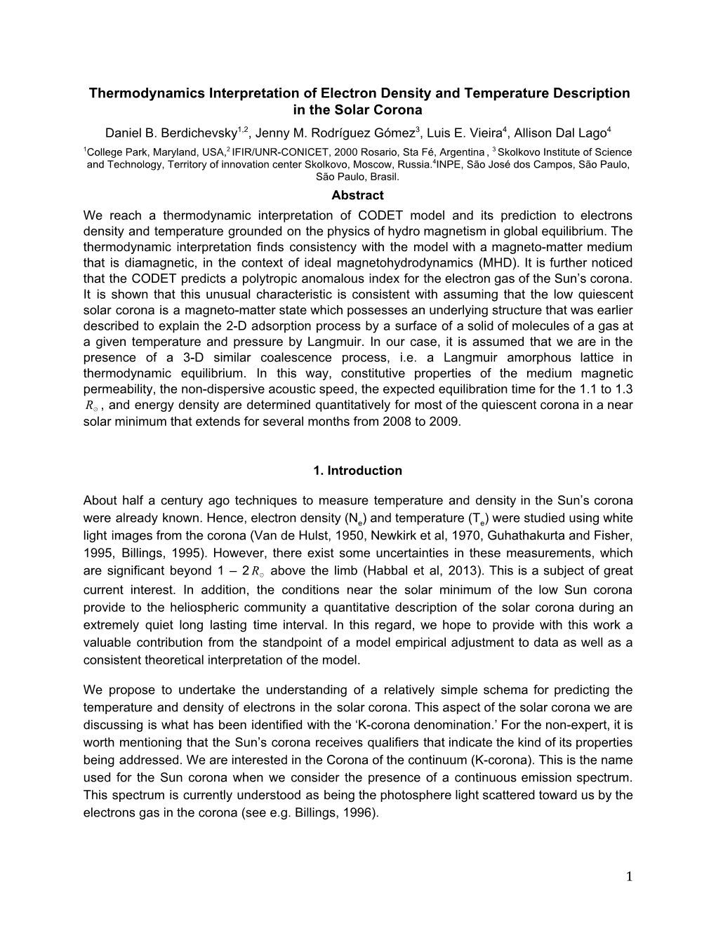 Thermodynamics Interpretation of Electron Density and Temperature Description in the Solar Corona