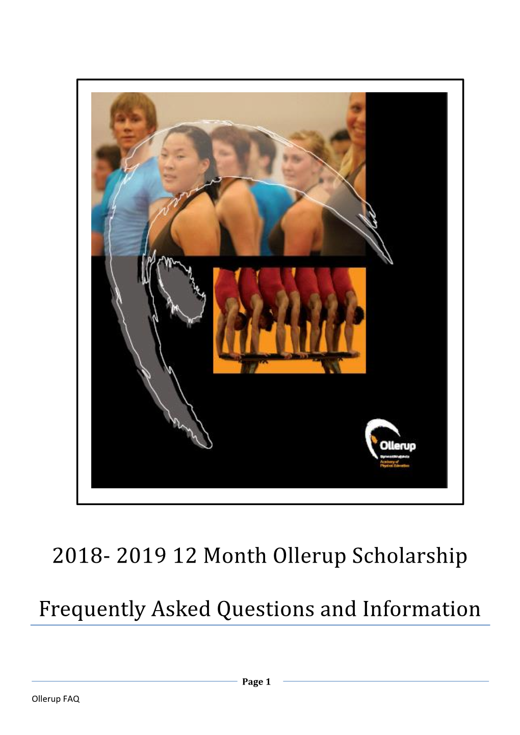 2019 12 Month Ollerup Scholarship Frequently Asked Questions and Information