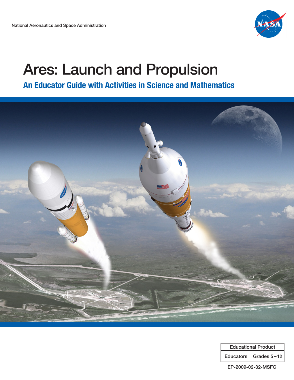 Ares: Launch and Propulsion an Educator Guide with Activities in Science and Mathematics