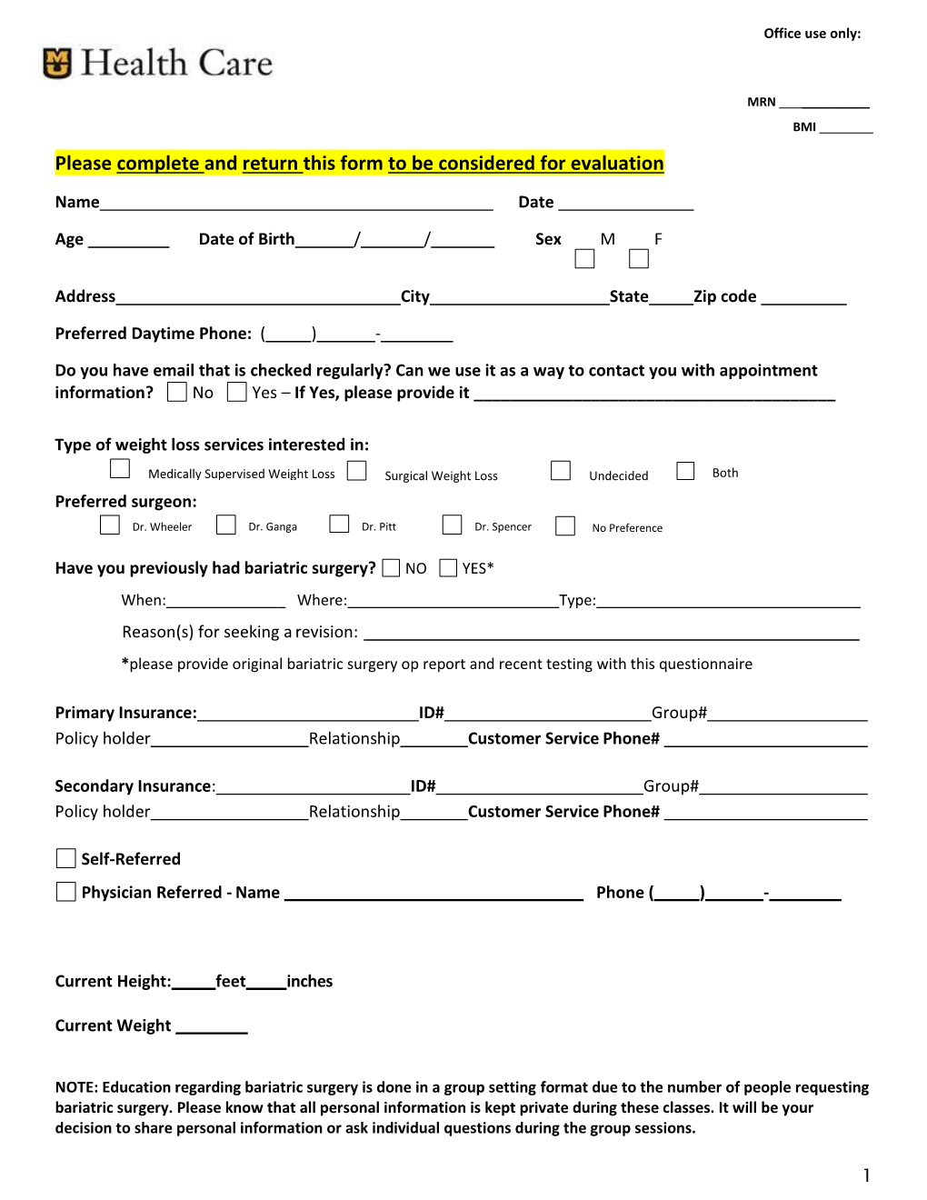 Please Complete and Return This Form to Be Considered for Evaluation