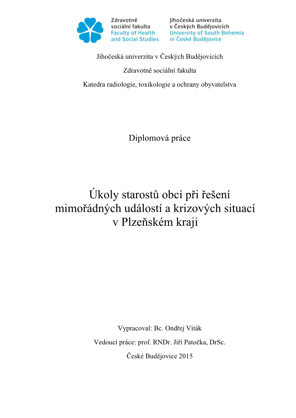 Úkoly Starostů Obcí Při Řešení Mimořádných Událostí a Krizových Situací V Plzeňském Kraji