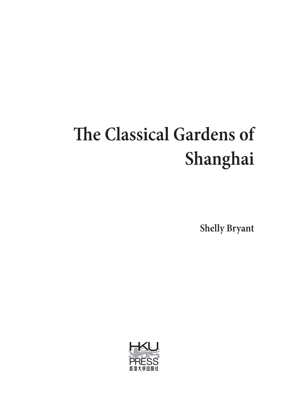 E Classical Gardens of Shanghai