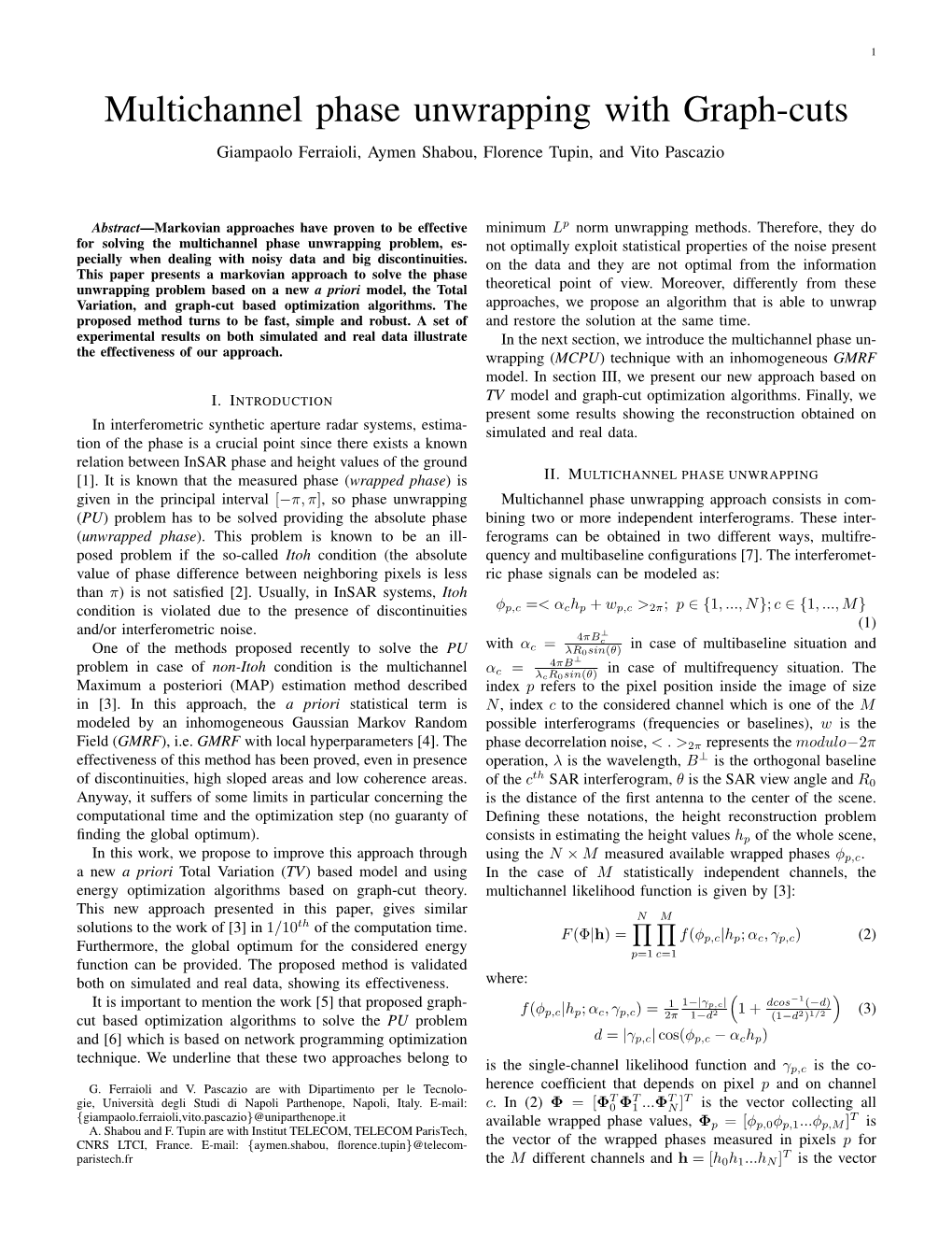 Multichannel Phase Unwrapping with Graph-Cuts Giampaolo Ferraioli, Aymen Shabou, Florence Tupin, and Vito Pascazio