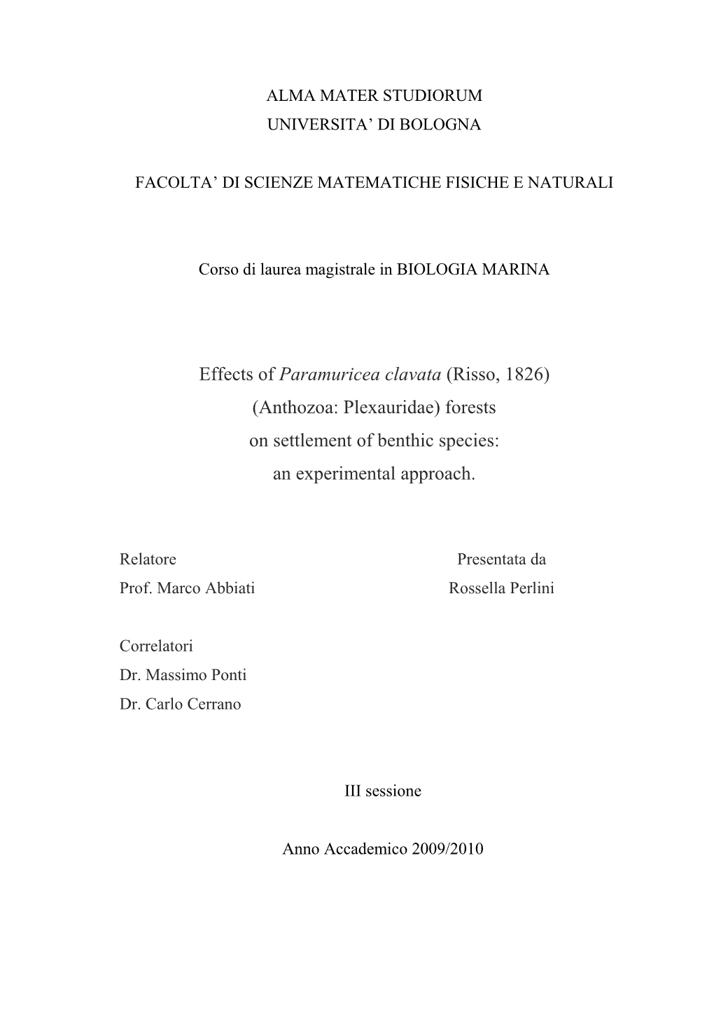 Effects of Paramuricea Clavata (Risso, 1826) (Anthozoa: Plexauridae) Forests on Settlement of Benthic Species: an Experimental Approach