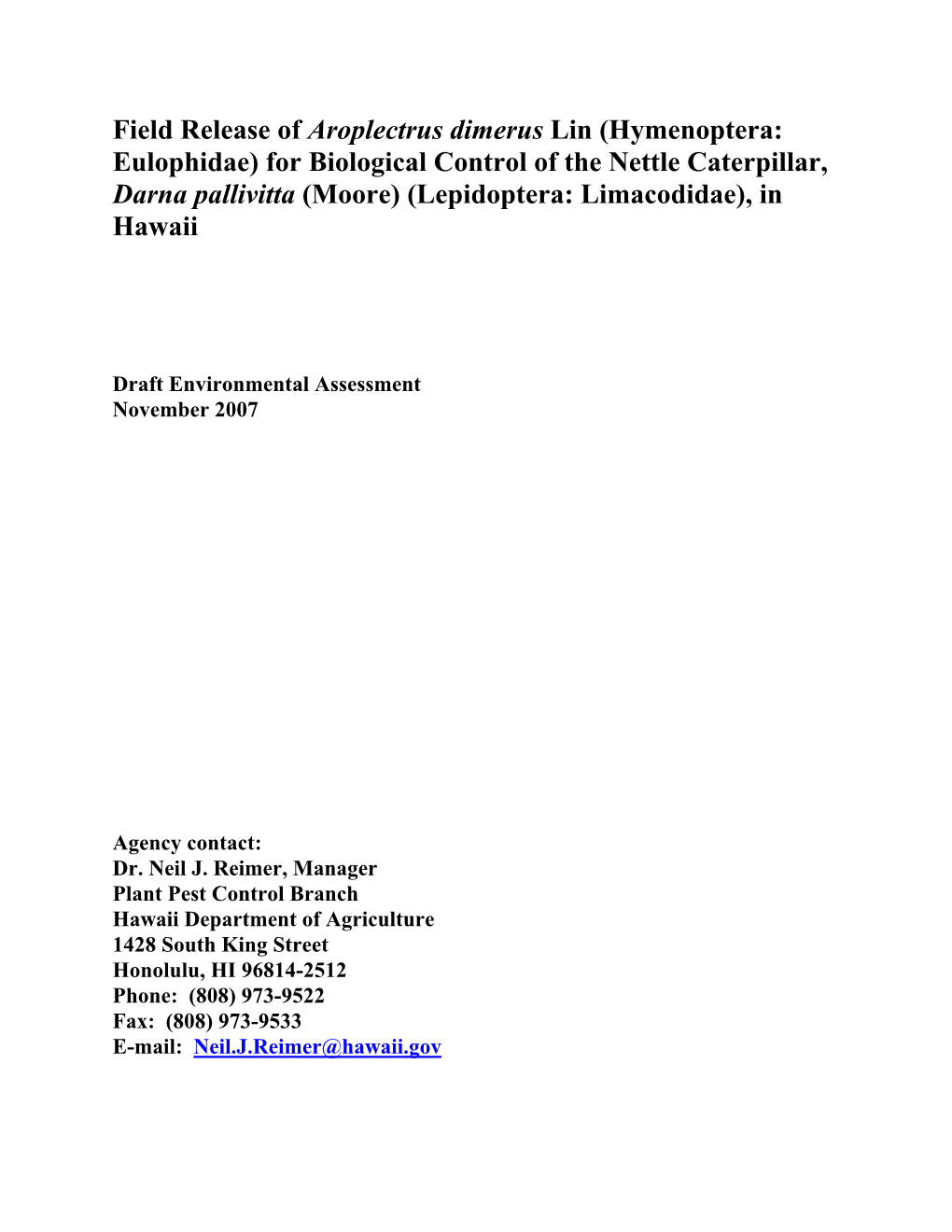 For Biological Control of the Nettle Caterpillar, Darna Pallivitta (Moore) (Lepidoptera: Limacodidae), in Hawaii