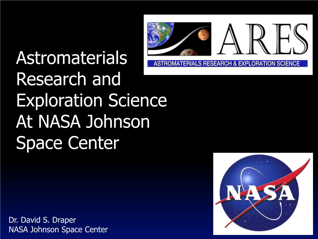 Astromaterials Research and Exploration Science at NASA Johnson Space Center