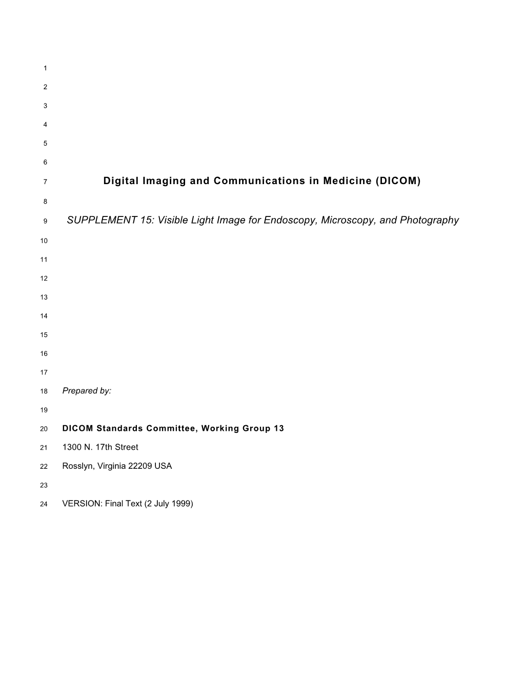 Visible Light Image for Endoscopy, Microscopy, and Photography